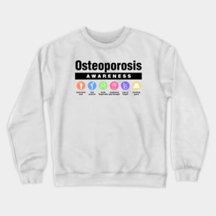 Osteoporosis - Disability Awareness Symptoms Crewneck Sweatshirt